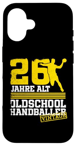 26. Geburtstag 26 Jahre Alt Handball Spieler Geburtstag Hülle für iPhone 16 von Lustige Handball Spieler Geburtstagsdesigns