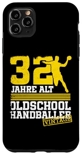 32. Geburtstag 32 Jahre Alt Handball Spieler Geburtstag Hülle für iPhone 11 Pro Max von Lustige Handball Spieler Geburtstagsdesigns
