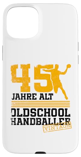 45. Geburtstag 45 Jahre Alt Handball Spieler Geburtstag Hülle für iPhone 15 Plus von Lustige Handball Spieler Geburtstagsdesigns