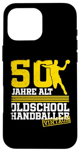 50. Geburtstag 50 Jahre Alt Handball Spieler Geburtstag Hülle für iPhone 16 Pro Max von Lustige Handball Spieler Geburtstagsdesigns