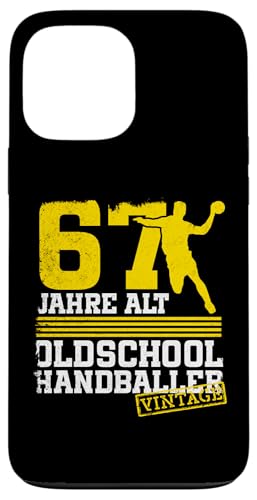 67. Geburtstag 67 Jahre Alt Handball Spieler Geburtstag Hülle für iPhone 13 Pro Max von Lustige Handball Spieler Geburtstagsdesigns