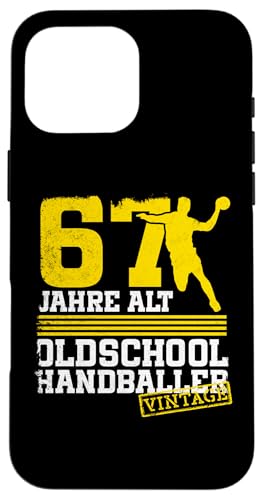 67. Geburtstag 67 Jahre Alt Handball Spieler Geburtstag Hülle für iPhone 16 Pro Max von Lustige Handball Spieler Geburtstagsdesigns