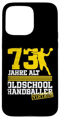73. Geburtstag 73 Jahre Alt Handball Spieler Geburtstag Hülle für iPhone 15 Pro Max 73. Geburtstag 73 Jahre Alt Handball Spieler Geburtstag Hülle für iPhone 15 Pro Max von Lustige Handball Spieler Geburtstagsdesigns