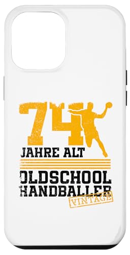 74. Geburtstag 74 Jahre Alt Handball Spieler Geburtstag Hülle für iPhone 12 Pro Max von Lustige Handball Spieler Geburtstagsdesigns