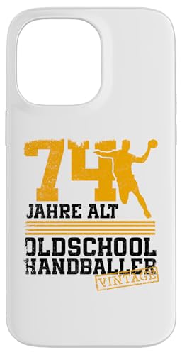74. Geburtstag 74 Jahre Alt Handball Spieler Geburtstag Hülle für iPhone 14 Pro Max von Lustige Handball Spieler Geburtstagsdesigns