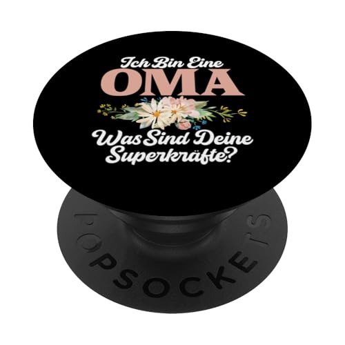 Ich Bin Eine Oma Was Sind Deien Superkräfte Muttertag Spruch PopSockets Klebender PopGrip Ich Bin Eine Oma Was Sind Deien Superkräfte Muttertag Spruch PopSockets Klebender PopGrip von Lustige Oma Sprüche Muttertagsgeschenk Omi Grandma