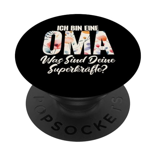 Ich Bin Eine Oma Was Sind Deine Superkräfte Muttertag Spruch PopSockets Klebender PopGrip Ich Bin Eine Oma Was Sind Deine Superkräfte Muttertag Spruch PopSockets Klebender PopGrip von Lustige Oma Sprüche Muttertagsgeschenk Omi Grandma