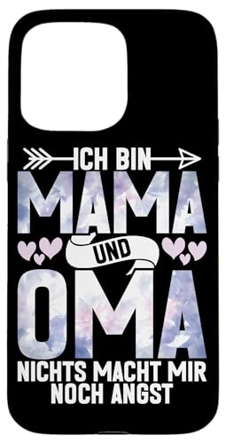 Ich Bin Mama Und Oma Nichts Macht Mir Noch Angst Muttertag Hülle für iPhone 15 Pro Max Ich Bin Mama Und Oma Nichts Macht Mir Noch Angst Muttertag Hülle für iPhone 15 Pro Max von Lustige Oma Sprüche Muttertagsgeschenk Omi Grandma