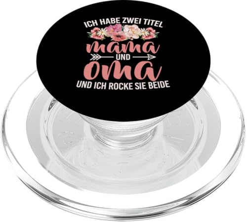 Ich Habe Zwei Titel Mama Und Oma Und Ich Rocke Sie Beide PopSockets PopGrip für MagSafe Ich Habe Zwei Titel Mama Und Oma Und Ich Rocke Sie Beide PopSockets PopGrip für MagSafe von Lustige Oma Sprüche Muttertagsgeschenk Omi Grandma