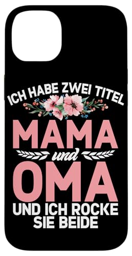Ich Habe Zwei Titel Mama Und Oma Und Rocke Sie Beide Hülle für iPhone 14 Plus Ich Habe Zwei Titel Mama Und Oma Und Rocke Sie Beide Hülle für iPhone 14 Plus von Lustige Oma Sprüche Muttertagsgeschenk Omi Grandma