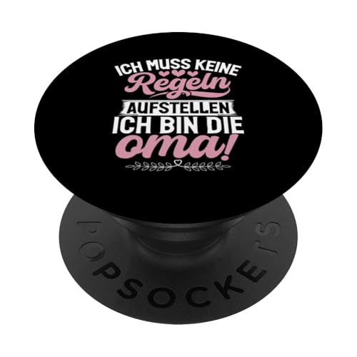 Ich Muss Keine Regeln Aufstellen Ich Bin Die Oma Muttertag PopSockets Klebender PopGrip Ich Muss Keine Regeln Aufstellen Ich Bin Die Oma Muttertag PopSockets Klebender PopGrip von Lustige Oma Sprüche Muttertagsgeschenk Omi Grandma