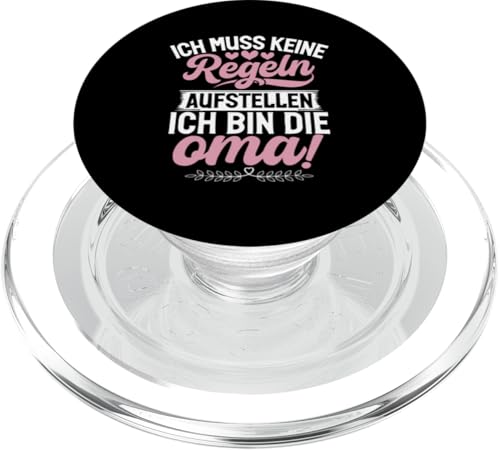 Ich Muss Keine Regeln Aufstellen Ich Bin Die Oma Muttertag PopSockets PopGrip für MagSafe Ich Muss Keine Regeln Aufstellen Ich Bin Die Oma Muttertag PopSockets PopGrip für MagSafe von Lustige Oma Sprüche Muttertagsgeschenk Omi Grandma