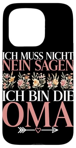 Ich Muss Nicht Nein Sagen Ich BIn Die Oma Muttertag Sprüche Hülle für iPhone 15 Pro Ich Muss Nicht Nein Sagen Ich BIn Die Oma Muttertag Sprüche Hülle für iPhone 15 Pro von Lustige Oma Sprüche Muttertagsgeschenk Omi Grandma