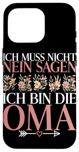 Ich Muss Nicht Nein Sagen Ich BIn Die Oma Muttertag Sprüche Hülle für iPhone 16 Pro Ich Muss Nicht Nein Sagen Ich BIn Die Oma Muttertag Sprüche Hülle für iPhone 16 Pro von Lustige Oma Sprüche Muttertagsgeschenk Omi Grandma