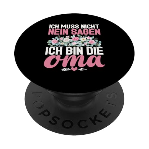 Ich Muss Nicht Nein Sagen Ich Bin Die Oma Sprüche Muttertag PopSockets Klebender PopGrip Ich Muss Nicht Nein Sagen Ich Bin Die Oma Sprüche Muttertag PopSockets Klebender PopGrip von Lustige Oma Sprüche Muttertagsgeschenk Omi Grandma