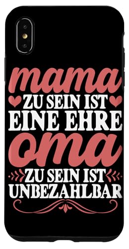 Mama Zu Sein Ist Eine Ehre Oma Zu Sein Ist Unbezahlbar Hülle für iPhone XS Max Mama Zu Sein Ist Eine Ehre Oma Zu Sein Ist Unbezahlbar Hülle für iPhone XS Max von Lustige Oma Sprüche Muttertagsgeschenk Omi Grandma