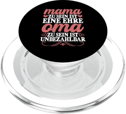 Mama Zu Sein Ist Eine Ehre Oma Zu Sein Ist Unbezahlbar PopSockets PopGrip für MagSafe Mama Zu Sein Ist Eine Ehre Oma Zu Sein Ist Unbezahlbar PopSockets PopGrip für MagSafe von Lustige Oma Sprüche Muttertagsgeschenk Omi Grandma