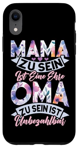 Mama Zu Sein Ist Eine Ehre Oma Zu Sein Ist Unbezahltbar Hülle für iPhone XR Mama Zu Sein Ist Eine Ehre Oma Zu Sein Ist Unbezahltbar Hülle für iPhone XR von Lustige Oma Sprüche Muttertagsgeschenk Omi Grandma