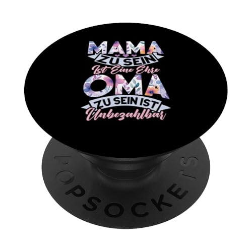 Mama Zu Sein Ist Eine Ehre Oma Zu Sein Ist Unbezahltbar PopSockets Klebender PopGrip Mama Zu Sein Ist Eine Ehre Oma Zu Sein Ist Unbezahltbar PopSockets Klebender PopGrip von Lustige Oma Sprüche Muttertagsgeschenk Omi Grandma