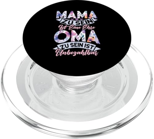 Mama Zu Sein Ist Eine Ehre Oma Zu Sein Ist Unbezahltbar PopSockets PopGrip für MagSafe Mama Zu Sein Ist Eine Ehre Oma Zu Sein Ist Unbezahltbar PopSockets PopGrip für MagSafe von Lustige Oma Sprüche Muttertagsgeschenk Omi Grandma