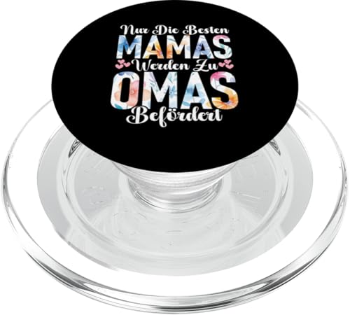 Nur Die Besten Mamas Werden Zu Omas Befördert Muttertag PopSockets PopGrip für MagSafe Nur Die Besten Mamas Werden Zu Omas Befördert Muttertag PopSockets PopGrip für MagSafe von Lustige Oma Sprüche Muttertagsgeschenk Omi Grandma