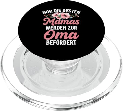 Nur Die Besten Mamas Werden Zur Oma Befördert Muttertag PopSockets PopGrip für MagSafe Nur Die Besten Mamas Werden Zur Oma Befördert Muttertag PopSockets PopGrip für MagSafe von Lustige Oma Sprüche Muttertagsgeschenk Omi Grandma