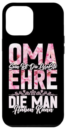 Oma Sein Ist Die Größte Ehre Die Man Haben Kann Muttertag Hülle für iPhone 12 Pro Max Oma Sein Ist Die Größte Ehre Die Man Haben Kann Muttertag Hülle für iPhone 12 Pro Max von Lustige Oma Sprüche Muttertagsgeschenk Omi Grandma