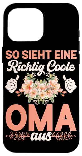 So Sieht Eine Coole Oma Aus Muttertag Sprüche Großmutter Hülle für iPhone 16 Pro Max So Sieht Eine Coole Oma Aus Muttertag Sprüche Großmutter Hülle für iPhone 16 Pro Max von Lustige Oma Sprüche Muttertagsgeschenk Omi Grandma