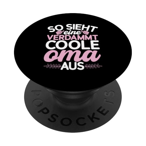 So Sieht Eine Verdammt Coole Oma Aus Muttertag Sprüche PopSockets Klebender PopGrip von Lustige Oma Sprüche Muttertagsgeschenk Omi Grandma