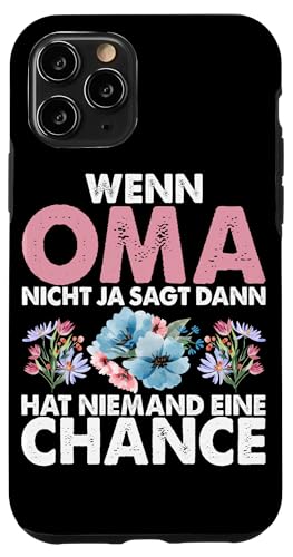 Wenn Oma Nicht Ja Sagt Dann Hat Niemand Eine Chance Hülle für iPhone 11 Pro Wenn Oma Nicht Ja Sagt Dann Hat Niemand Eine Chance Hülle für iPhone 11 Pro von Lustige Oma Sprüche Muttertagsgeschenk Omi Grandma
