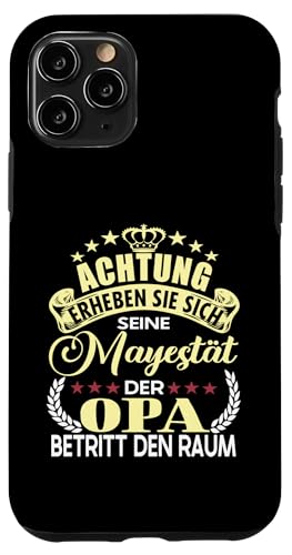 Achtung seine Majestät der Opa Vatertagsgeschenk Spruch Hülle für iPhone 11 Pro von Lustige Opa Großvater Papa Enkel Sprüche Geschenke