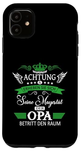 Achtung seine Majestät der Opa Vatertagsgeschenk Spruch Hülle für iPhone 11 Achtung seine Majestät der Opa Vatertagsgeschenk Spruch Hülle für iPhone 11 von Lustige Opa Großvater Papa Enkel Sprüche Geschenke