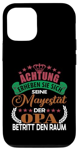 Achtung seine Majestät der Opa Vatertagsgeschenk Spruch Hülle für iPhone 12/12 Pro von Lustige Opa Großvater Papa Enkel Sprüche Geschenke