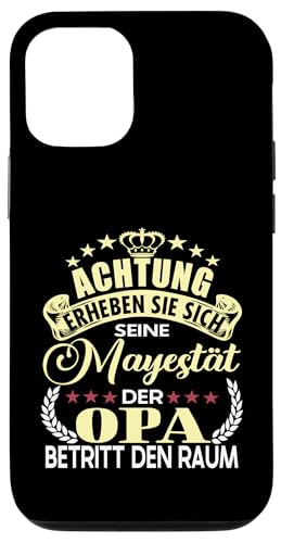 Achtung seine Majestät der Opa Vatertagsgeschenk Spruch Hülle für iPhone 12/12 Pro von Lustige Opa Großvater Papa Enkel Sprüche Geschenke