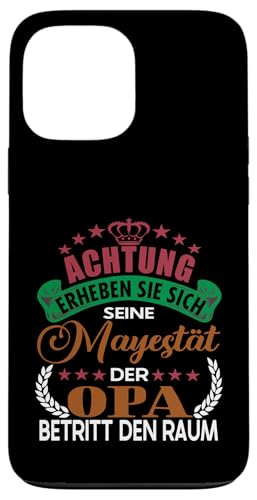 Achtung seine Majestät der Opa Vatertagsgeschenk Spruch Hülle für iPhone 13 Pro Max Achtung seine Majestät der Opa Vatertagsgeschenk Spruch Hülle für iPhone 13 Pro Max von Lustige Opa Großvater Papa Enkel Sprüche Geschenke