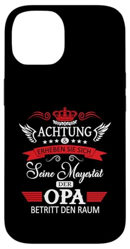 Achtung seine Majestät der Opa Vatertagsgeschenk Spruch Hülle für iPhone 14 Achtung seine Majestät der Opa Vatertagsgeschenk Spruch Hülle für iPhone 14 von Lustige Opa Großvater Papa Enkel Sprüche Geschenke