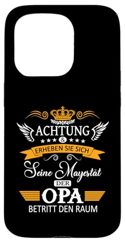 Achtung seine Majestät der Opa Vatertagsgeschenk Spruch Hülle für iPhone 15 Pro von Lustige Opa Großvater Papa Enkel Sprüche Geschenke
