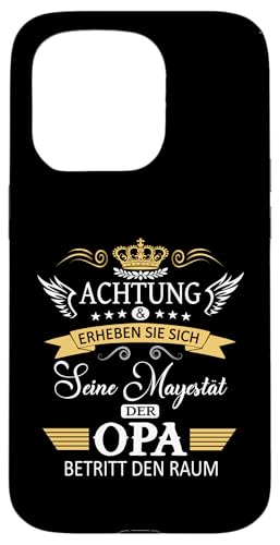 Achtung seine Majestät der Opa Vatertagsgeschenk Spruch Hülle für iPhone 15 Pro von Lustige Opa Großvater Papa Enkel Sprüche Geschenke