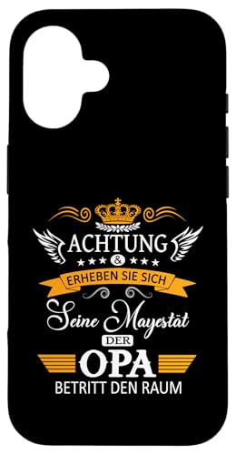 Achtung seine Majestät der Opa Vatertagsgeschenk Spruch Hülle für iPhone 16 Achtung seine Majestät der Opa Vatertagsgeschenk Spruch Hülle für iPhone 16 von Lustige Opa Großvater Papa Enkel Sprüche Geschenke