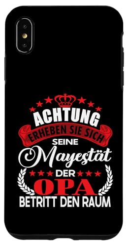 Achtung seine Majestät der Opa Vatertagsgeschenk Spruch Hülle für iPhone XS Max von Lustige Opa Großvater Papa Enkel Sprüche Geschenke