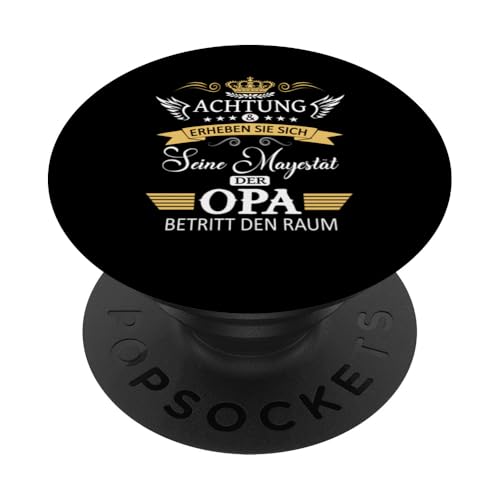 Achtung seine Majestät der Opa Vatertagsgeschenk Spruch PopSockets Klebender PopGrip Achtung seine Majestät der Opa Vatertagsgeschenk Spruch PopSockets Klebender PopGrip von Lustige Opa Großvater Papa Enkel Sprüche Geschenke