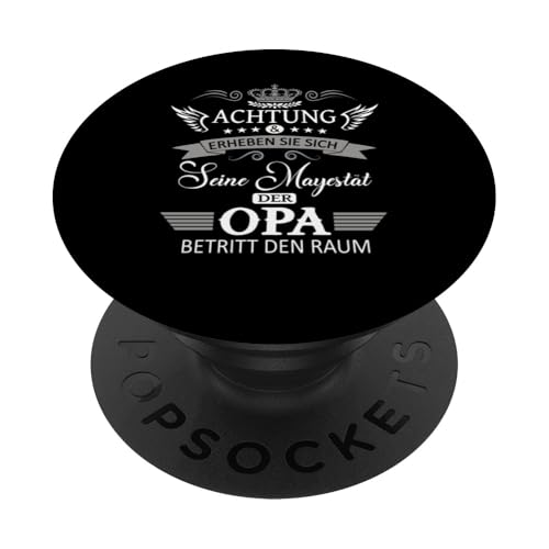 Achtung seine Majestät der Opa Vatertagsgeschenk Spruch PopSockets Klebender PopGrip Achtung seine Majestät der Opa Vatertagsgeschenk Spruch PopSockets Klebender PopGrip von Lustige Opa Großvater Papa Enkel Sprüche Geschenke