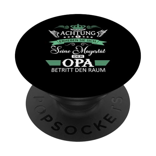 Achtung seine Majestät der Opa Vatertagsgeschenk Spruch PopSockets Klebender PopGrip Achtung seine Majestät der Opa Vatertagsgeschenk Spruch PopSockets Klebender PopGrip von Lustige Opa Großvater Papa Enkel Sprüche Geschenke
