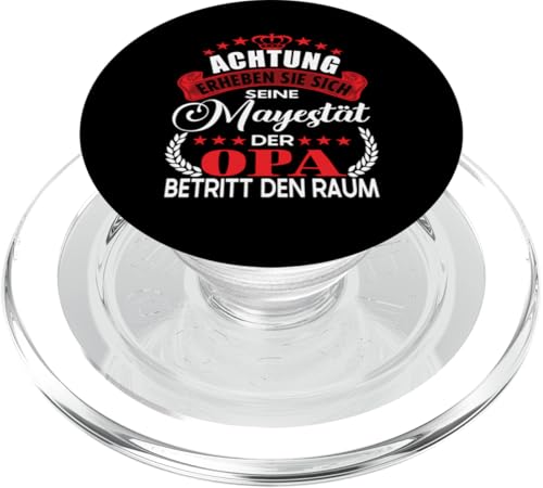 Achtung seine Majestät der Opa Vatertagsgeschenk Spruch PopSockets PopGrip für MagSafe Achtung seine Majestät der Opa Vatertagsgeschenk Spruch PopSockets PopGrip für MagSafe von Lustige Opa Großvater Papa Enkel Sprüche Geschenke