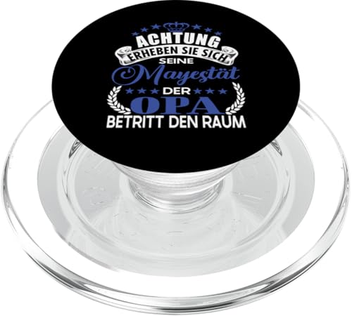 Achtung seine Majestät der Opa Vatertagsgeschenk Spruch PopSockets PopGrip für MagSafe Achtung seine Majestät der Opa Vatertagsgeschenk Spruch PopSockets PopGrip für MagSafe von Lustige Opa Großvater Papa Enkel Sprüche Geschenke
