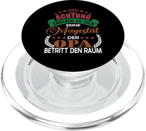Achtung seine Majestät der Opa Vatertagsgeschenk Spruch PopSockets PopGrip für MagSafe Achtung seine Majestät der Opa Vatertagsgeschenk Spruch PopSockets PopGrip für MagSafe von Lustige Opa Großvater Papa Enkel Sprüche Geschenke