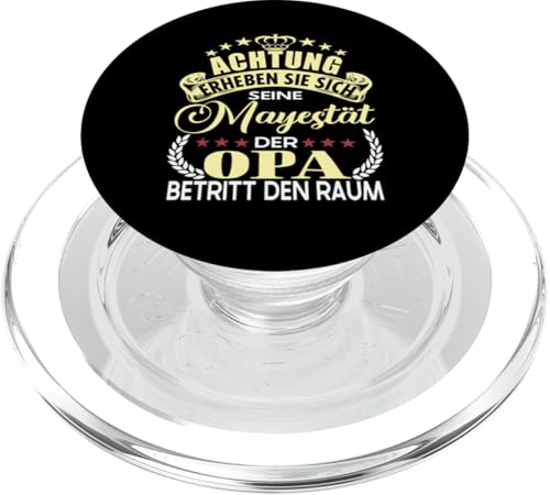 Achtung seine Majestät der Opa Vatertagsgeschenk Spruch PopSockets PopGrip für MagSafe von Lustige Opa Großvater Papa Enkel Sprüche Geschenke