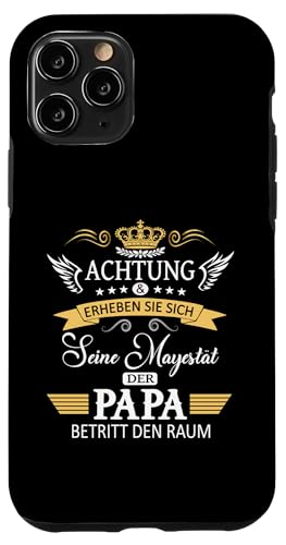 Achtung seine Majestät der Papa Vatertagsgeschenk Vatertags Hülle für iPhone 11 Pro von Lustige Opa Großvater Papa Enkel Sprüche Geschenke