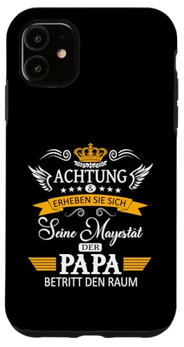 Achtung seine Majestät der Papa Vatertagsgeschenk Vatertags Hülle für iPhone 11 von Lustige Opa Großvater Papa Enkel Sprüche Geschenke