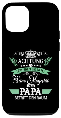 Achtung seine Majestät der Papa Vatertagsgeschenk Vatertags Hülle für iPhone 12/12 Pro von Lustige Opa Großvater Papa Enkel Sprüche Geschenke